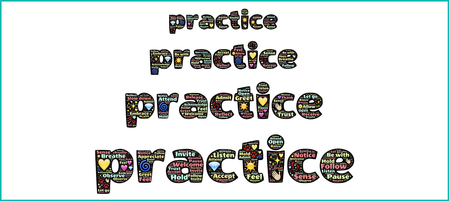 Practice Practice